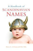 Title: A Handbook of Scandinavian Names, Author: Nancy L. Coleman