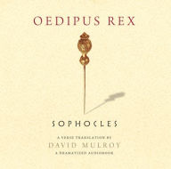 Title: Oedipus Rex: A Dramatized Audiobook, Author: Sophocles