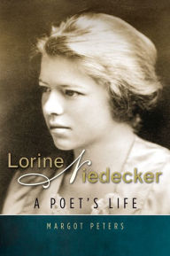 Title: Lorine Niedecker: A Poet's Life, Author: Margot Peters