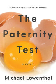 Title: The Paternity Test: A Novel, Author: Michael Lowenthal