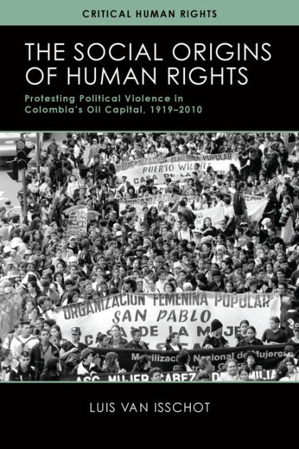 The Social Origins of Human Rights: Protesting Political Violence in ...