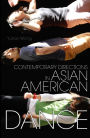 Contemporary Directions in Asian American Dance