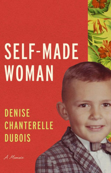 Self-Made Woman: A Memoir