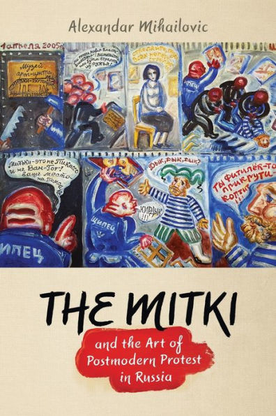The Mitki and the Art of Postmodern Protest in Russia