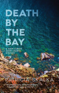 Title: Death by the Bay, Author: Patricia Skalka