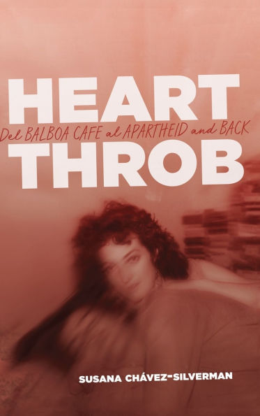 Heartthrob: Del Balboa Cafe al Apartheid and Back