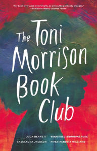 Title: The Toni Morrison Book Club, Author: Juda Bennett