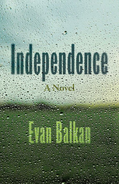 Independence: A Novel