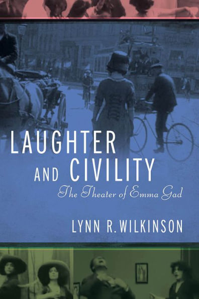 Laughter and Civility: The Theater of Emma Gad