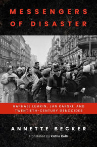 Google books free download online Messengers of Disaster: Raphael Lemkin, Jan Karski, and Twentieth-Century Genocides by  9780299333201 (English Edition) CHM