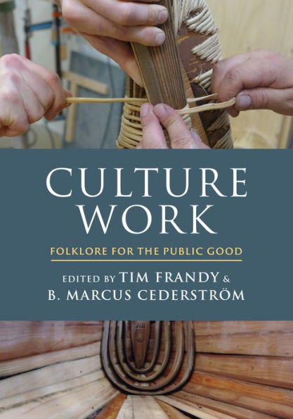 Culture Work: Folklore for the Public Good