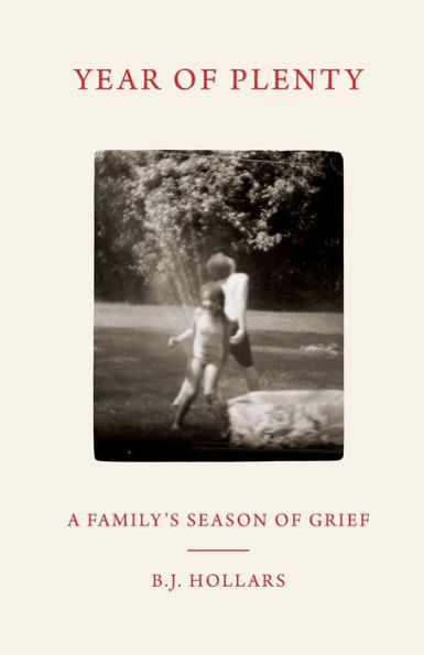 Year of Plenty: A Family's Season Grief