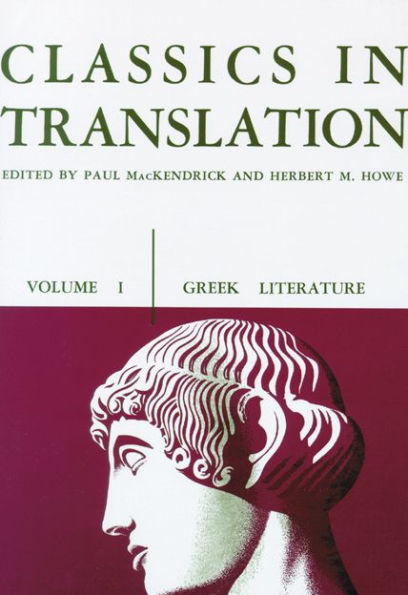 Classics in Translation, Volume I: Greek Literature / Edition 1