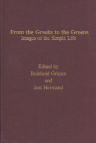 Title: From the Greeks to the Greens, Author: Reinhold Grimm