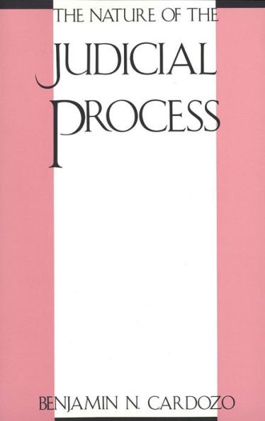 The Nature of the Judicial Process / Edition 1