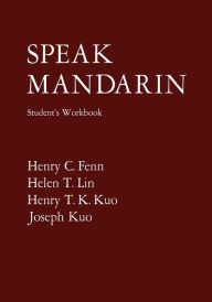 Title: Speak Mandarin, Workbook / Edition 1, Author: Henry C. Fenn