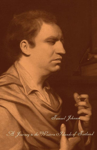 The Works of Samuel Johnson, Vol 9: A Journey to the Western Island of Scotland