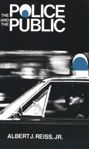Title: The Police and the Public, Author: Albert J.