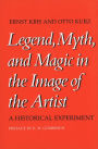 Legend, Myth, and Magic in the Image of the Artist: A Historical Experiment