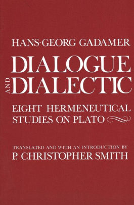 Dialogue And Dialectic Eight Hermeneutical Studies On Platopaperback - 