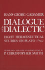 Dialogue and Dialectic: Eight Hermeneutical Studies on Plato
