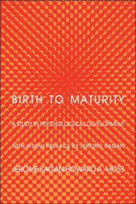 Title: Birth to Maturity, Author: Jerome Kagan