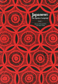 Title: Japanese, The Spoken Language: Part 1 / Edition 1, Author: Eleanor Harz Jorden