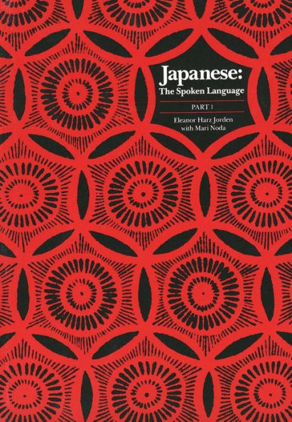 Japanese, The Spoken Language: Part 1 / Edition 1