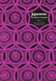 Title: Japanese, The Spoken Language: Part 2 / Edition 1, Author: Eleanor Harz Jorden