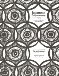 Title: Japanese, The Spoken Language: Part 2, Supplement: Japanese Typescript / Edition 1, Author: Eleanor Harz Jorden