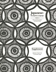 Title: Japanese, The Spoken Language: Part 3, Supplement: Japanese Typescript / Edition 1, Author: Eleanor Harz Jorden