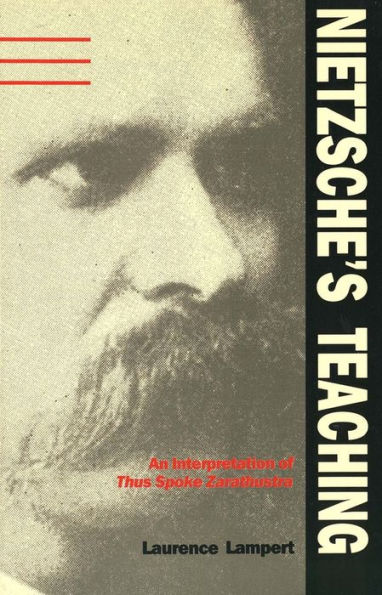 Nietzsche's Teaching: An Interpretation of 