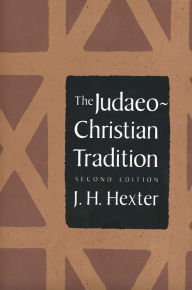 Title: The Judaeo-Christian Tradition: Second Edition / Edition 2, Author: J. H. Hexter