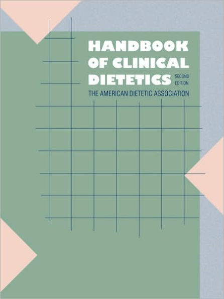 Handbook of Clinical Dietetics: Second Edition / Edition 2