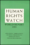 Human Rights Watch World Report 1992: An Annual Review of Developments