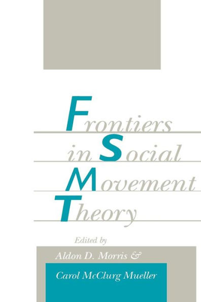 Frontiers in Social Movement Theory / Edition 1