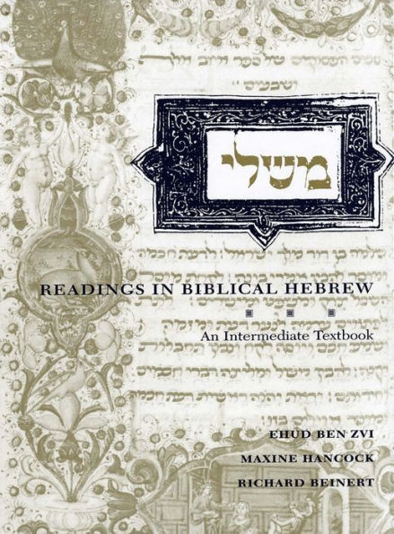 Readings in Biblical Hebrew: An Intermediate Textbook / Edition 1