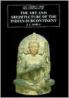 Title: The Art and Architecture of the Indian Subcontinent / Edition 2, Author: J. C. Harle