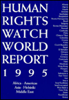 Title: Human Rights Watch World Report 1995: Events of 1994, Author: Human Rights Watch Staff