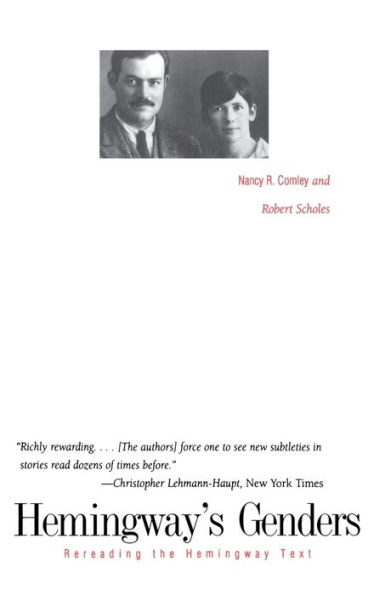 Hemingway's Genders: Rereading the Hemingway Text