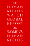 Title: Human Rights: The Human Rights Watch Global Report on Women's Human Rights, Author: Human Rights Watch Staff