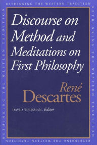 Title: Discourse on the Method and Meditations on First Philosophy / Edition 1, Author: René Descartes