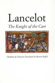Title: Lancelot: The Knight of the Cart / Edition 1, Author: Chrétien de Troyes