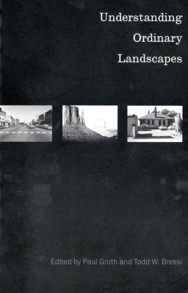 Understanding Ordinary Landscapes / Edition 1