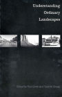 Understanding Ordinary Landscapes / Edition 1