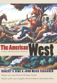 Title: The American West: A New Interpretive History / Edition 1, Author: Robert V. Hine