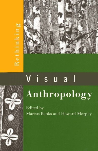 Rethinking Visual Anthropology