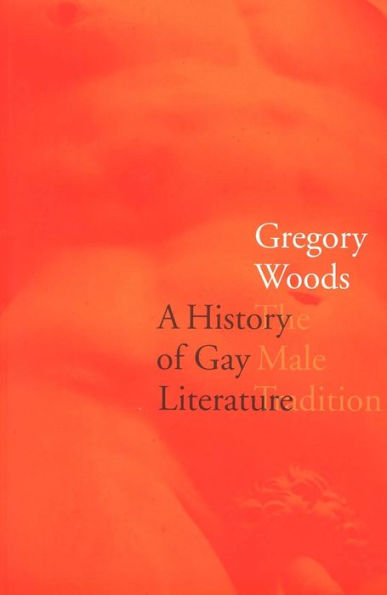 A History of Gay Literature: The Male Tradition