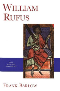 Title: William Rufus / Edition 2, Author: Frank Barlow