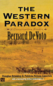 Title: The Western Paradox: A Conservation Reader, Author: Bernard DeVoto